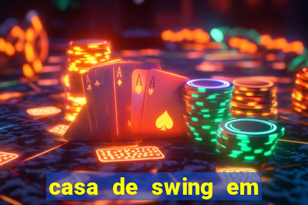 casa de swing em foz do iguacu